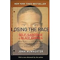 Losing the Race: Self-Sabotage in Black America