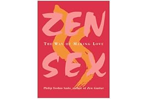 Zen Sex: The Way of Making Love