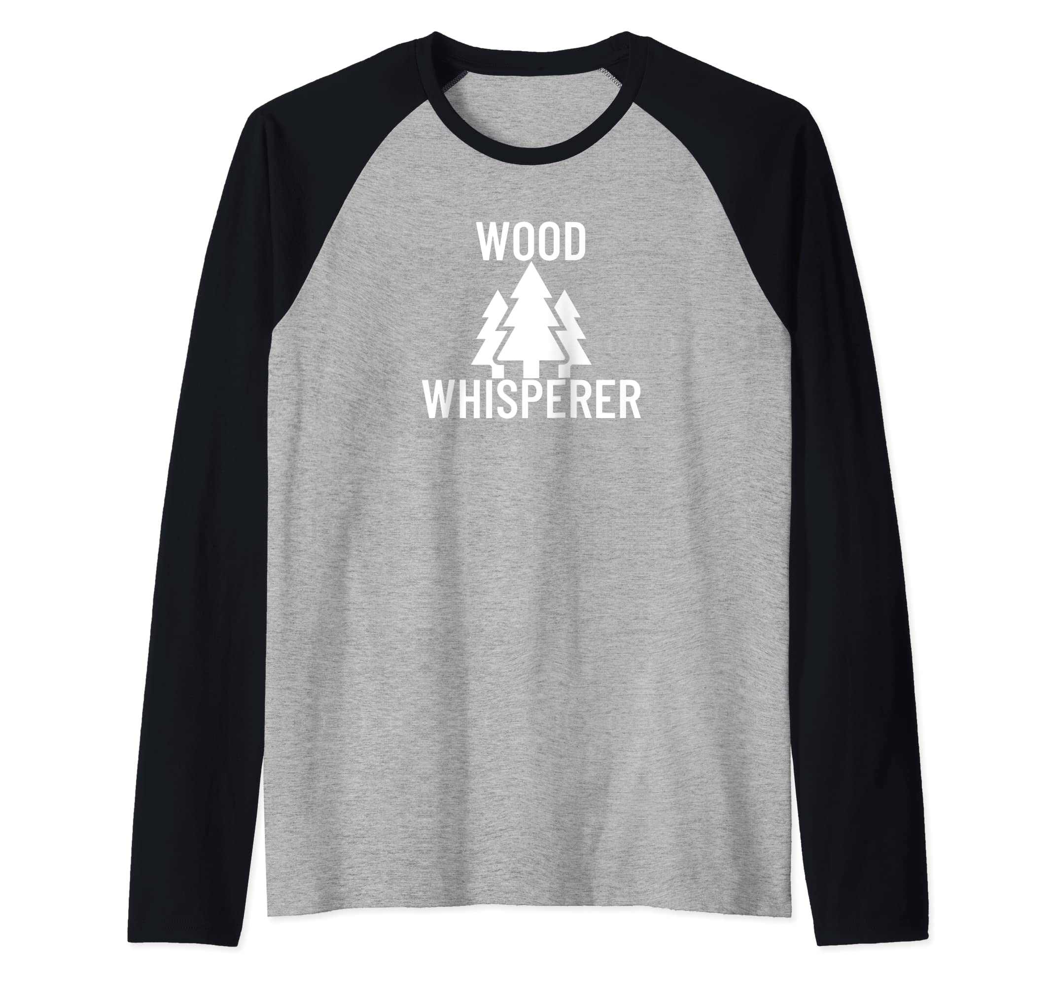 Wood Whisperer Funny Carpenter Woodworking Woodwork Gift Raglan Baseball Tee