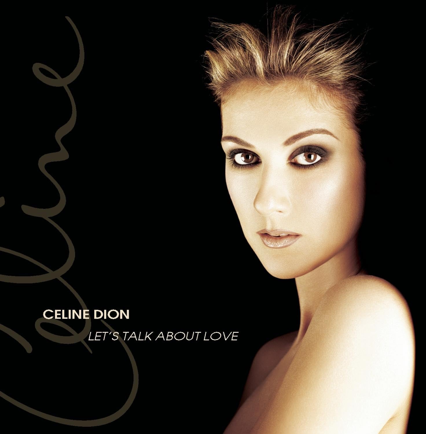 Let S Talk About Love Dion Celine Let S Talk About Love Dion Celine