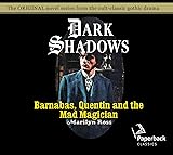 Barnabas, Quentin and the Mad Magician