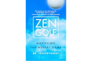 Zen Golf: Mastering the Mental Game