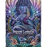 Beyond Lemuria Journal: A Journal of Becoming
