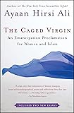 The Caged Virgin: An Emancipation Proclamation for Women and Islam