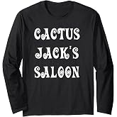 Cactus Jack's Saloon Old West Long Sleeve T-Shirt