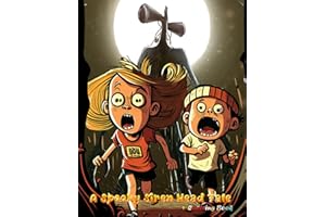 A Spooky Siren Head Tale: A Spooky Story and Coloring Book for Young Readers