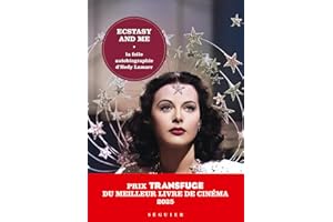 Ecstasy and Me, la folle autobiographie d'Hedy Lamarr (réédition 2025) (French Edition)