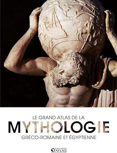 Download Le grand atlas de la mythologie: gréco-romaine et égyptienne PDF