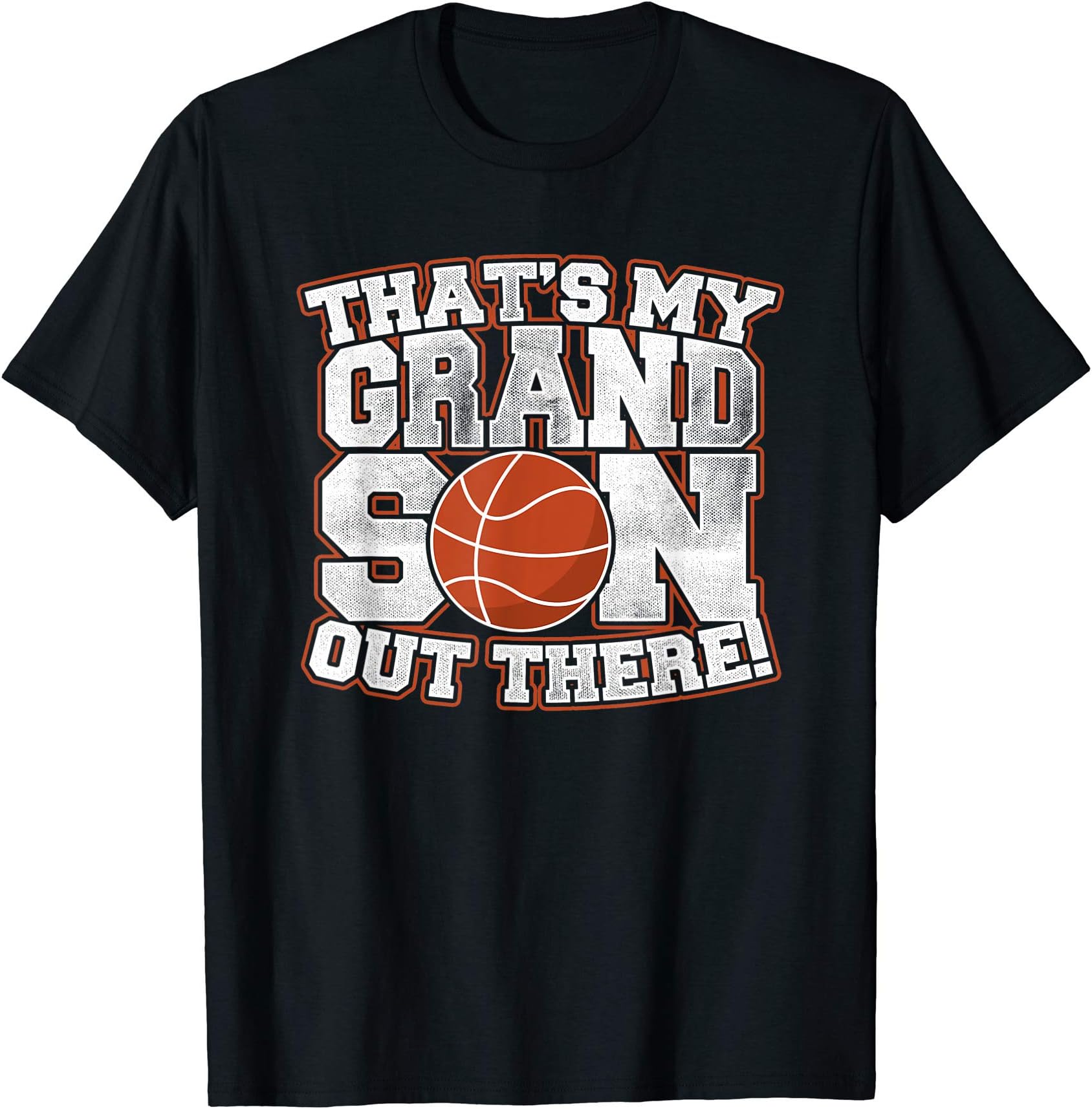 That's My Grandson Out There Basketball T-Shirt T-Shirt