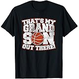 That's My Grandson Out There Basketball T-Shirt T-Shirt