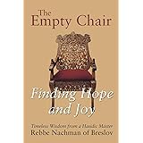 The Empty Chair: Finding Hope and Joy―Timeless Wisdom from a Hasidic Master, Rebbe Nachman of Breslov