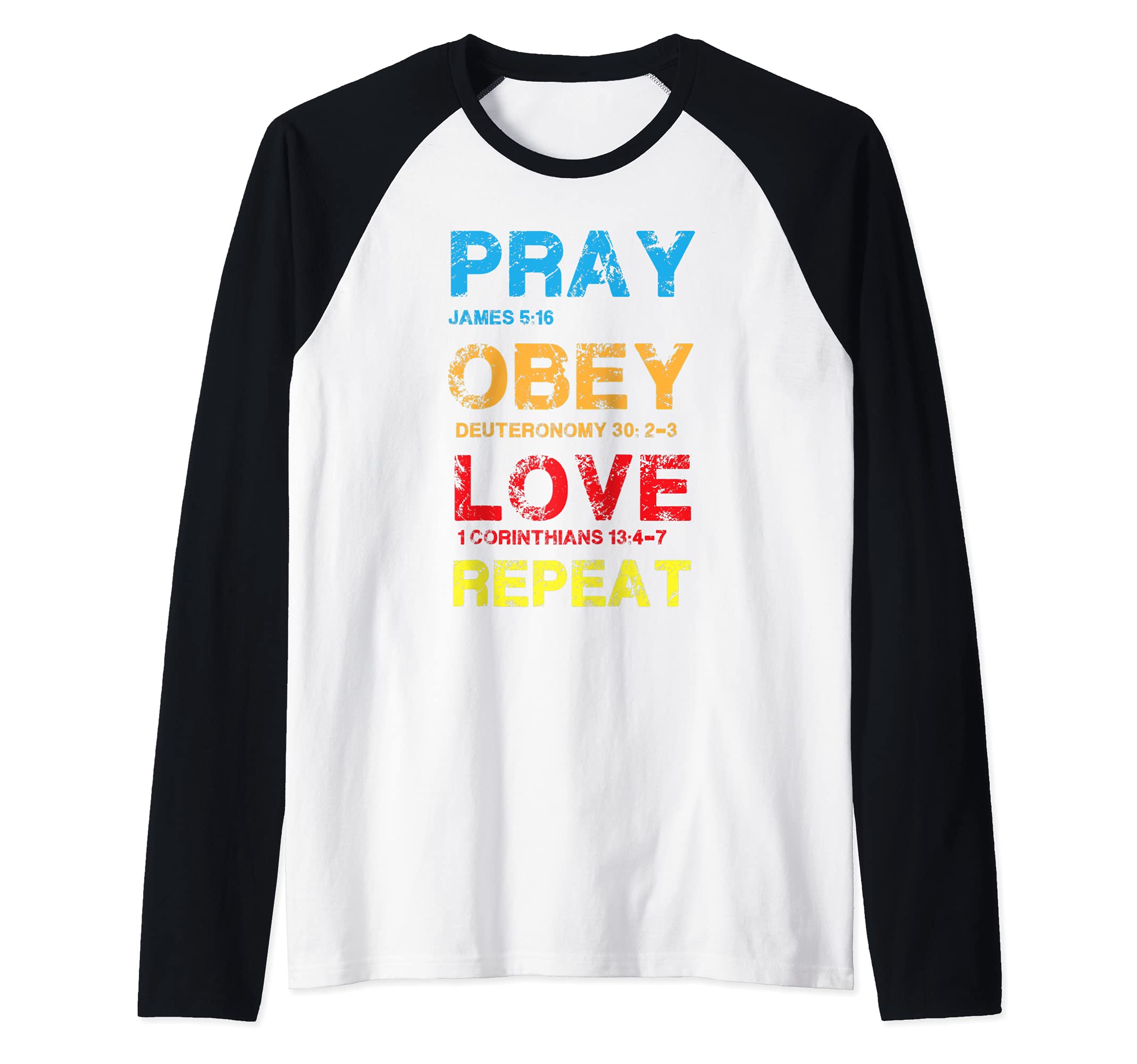 Pray Obey Love Repeat - Bible Verse - Christian Bible Raglan Baseball Tee