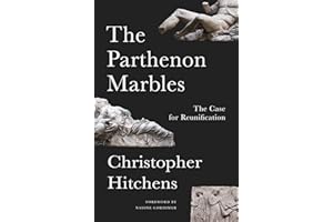 The Parthenon Marbles: The Case for Reunification