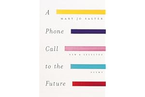 A Phone Call to the Future: New and Selected Poems
