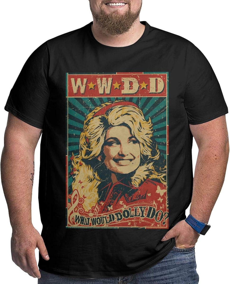 Mens Dolly Parton What Would Dolly Do Tshirts Plus Size Xl6xl Short