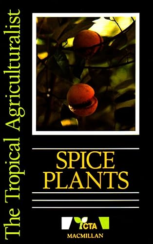 Download The Tropical Agriculturalist Spice Plants PDF