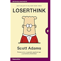 Loserthink: Piensa como un ganador, aparta el ego y aumenta tu efectividad (Gestión del conocimiento) (Spanish Edition) book cover