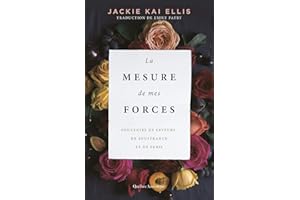 La Mesure de mes forces (French Edition)