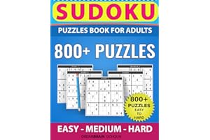Sudoku Puzzles book for adults 800+ puzzles with full Solutions – EASY to HARD: 3 levels - EASY, MEDIUM, HARD Sudoku puzzles book