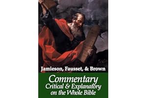 Commentary Critical and Explanatory on the Whole Bible