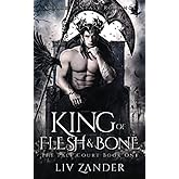 King of Flesh and Bone: A Dark Fantasy Romance (The Pale Court)