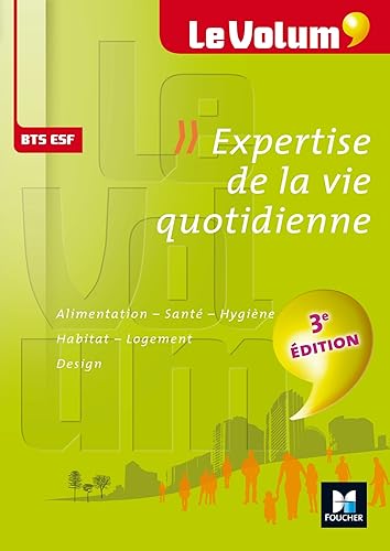 Download Le Volum' BTS Expertise de la vie quotidienne ESF - Nº4 - 3e édition PDF
