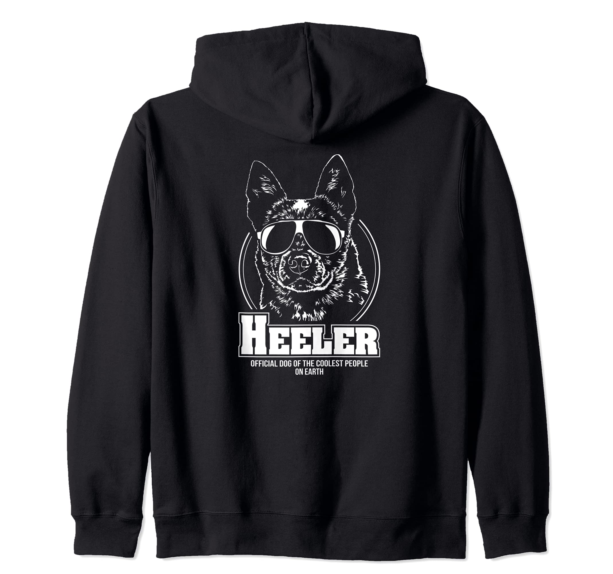 Funny Blue Heeler Cattle Dog coolest people dog saying Zip Hoodie