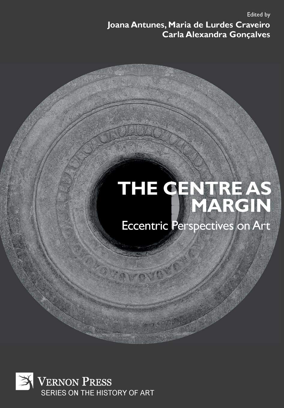 The Centre As Margin Eccentric Perspectives On Art Series On The History Of Art Antunes Joana Craveiro Maria De Lurdes Goncalves Carla Alexandra 9781622734474 Amazon Com Books