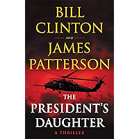 The President's Daughter: A Thriller