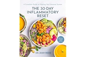 The 30-Day Inflammatory Reset: A Complete Guide to Healing Your Immune System