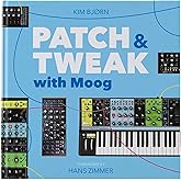 PATCH &amp; TWEAK with Moog