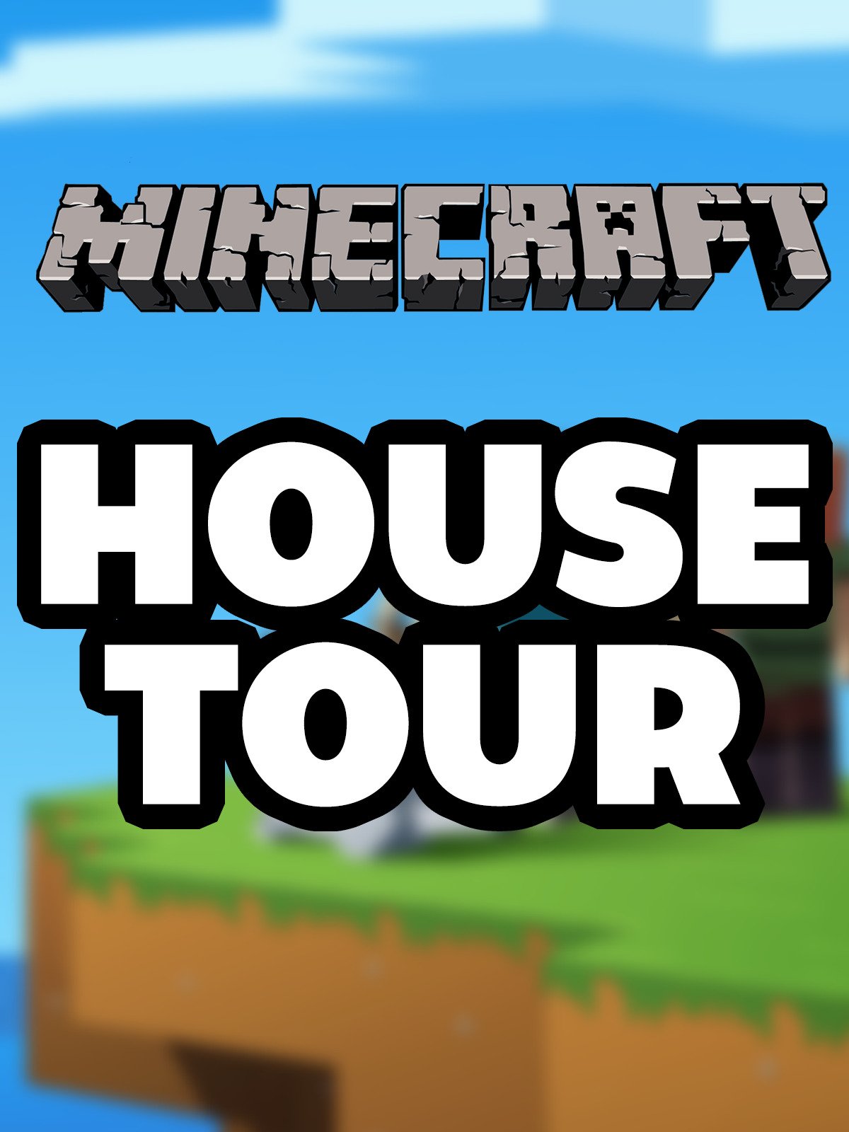 House Tour In Minecraft
