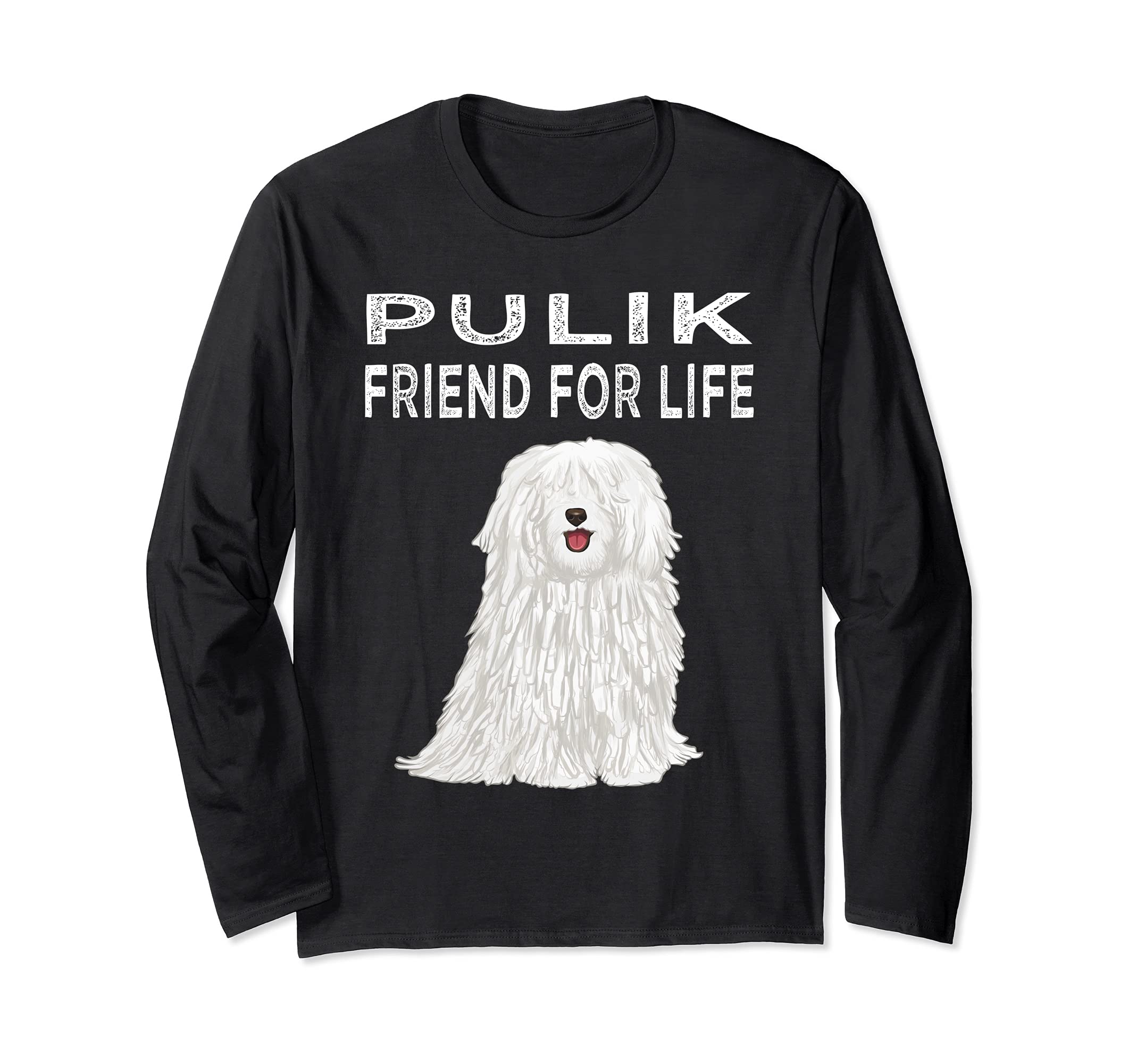 Pulik Friend For Life Dog Lover Friendship Long Sleeve T-Shirt