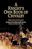 A Knight's Own Book of Chivalry (The Middle Ages Series)