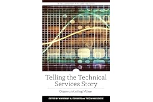Telling the Technical Services Story: Communicating Value