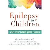 Epilepsy in Children: What Every Parent Needs to Know