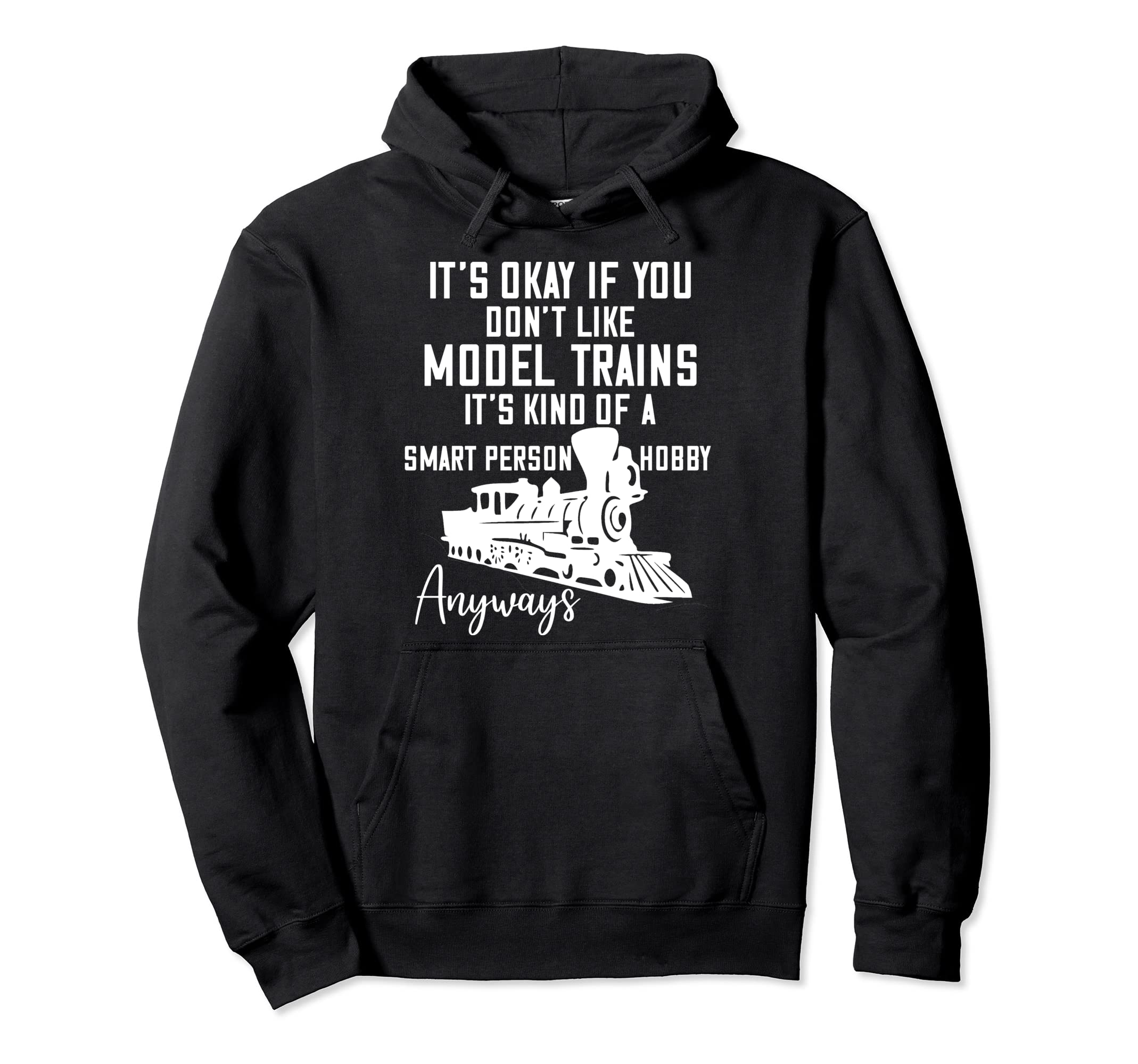 Model Train Collector Smart Person Hobby Model Railroading Pullover Hoodie