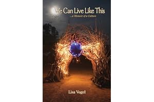 We Can Live Like This: A Memoir of a Culture
