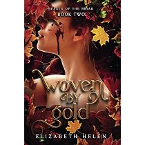 Woven by Gold (Beasts of the Briar): Helen, Elizabeth ...