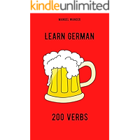 Learn German: 200 Verbs: Vocabulary Ebook (English - German) for Kids / Beginners & Adults I Fast & easy (German Edition… book cover