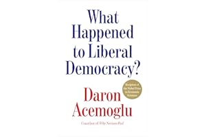 What Happened to Liberal Democracy?: Remaking a Politics of Shared Prosperity