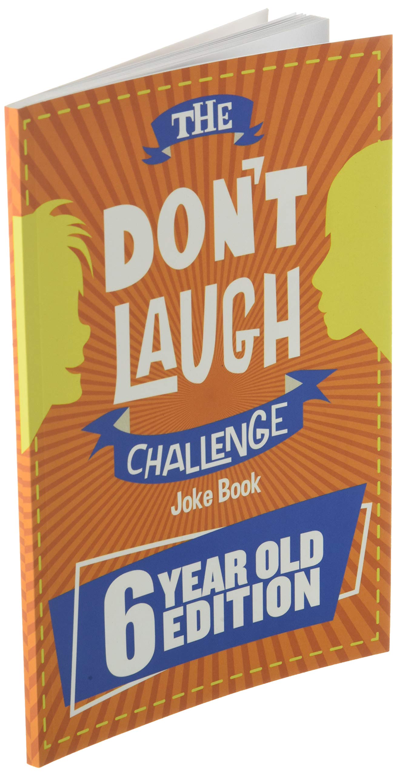 The Don't Laugh Challenge - 6 Year Old Edition: The LOL Interactive Joke Book Contest Game for Boys and Girls Age 6