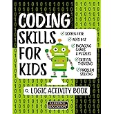 Coding Skills for Kids Ages 8-12 - Logic Activity Book: Problem Solving & Critical Thinking - Engaging, Screen-Free Games & Puzzles (STEM Activity Collection)
