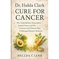 Amazon.com: The Cure for All Diseases: With Many Case Histories