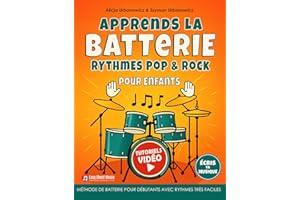 Apprends la Batterie – Rythmes Pop & Rock pour Enfants: Méthode pour débutants avec approche visuelle, tutoriels vidéo et lec