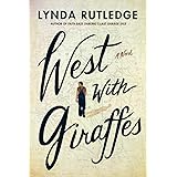 West with Giraffes: A Novel
