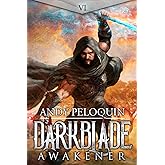 Awakener: A Dark Epic Fantasy Novel (Darkblade)