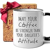May Your Coffee Be Stronger Than Your Daughter's Attitude- Coffee Mug Gift for Parents from Daughter, Funny Dad Mom mug gifts for Mothers Day Fathers Day Birthday Thanksgiving Christmas Day(11Oz)-75