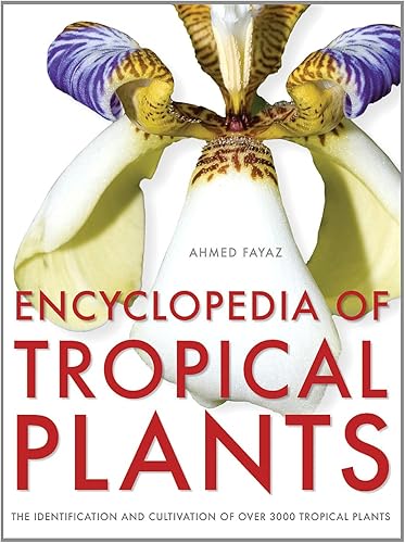 Download Encyclopedia of Tropical Plants: Identification and Cultivation of over 3000 Tropical Plants PDF