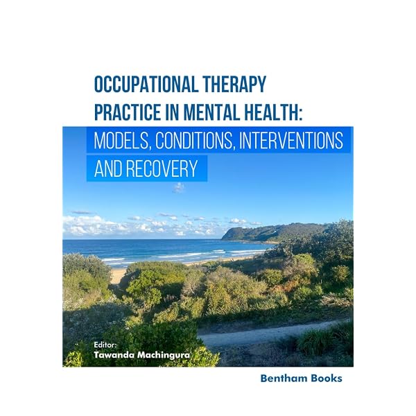 Occupational Therapy Practice in Mental Health: Models, Conditions